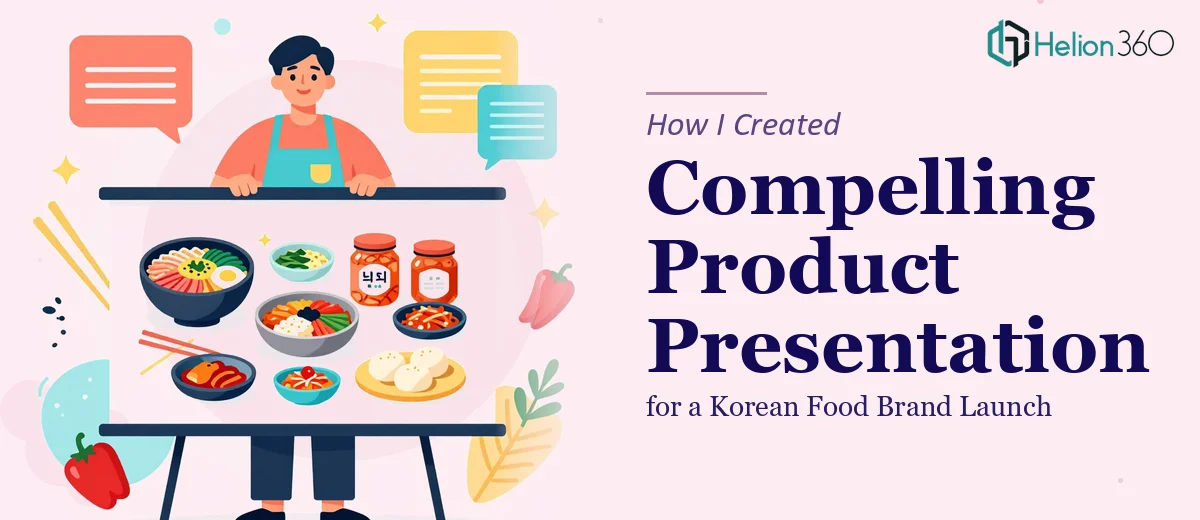 How I Created a Compelling Product Presentation for a Korean Food Brand Launch
