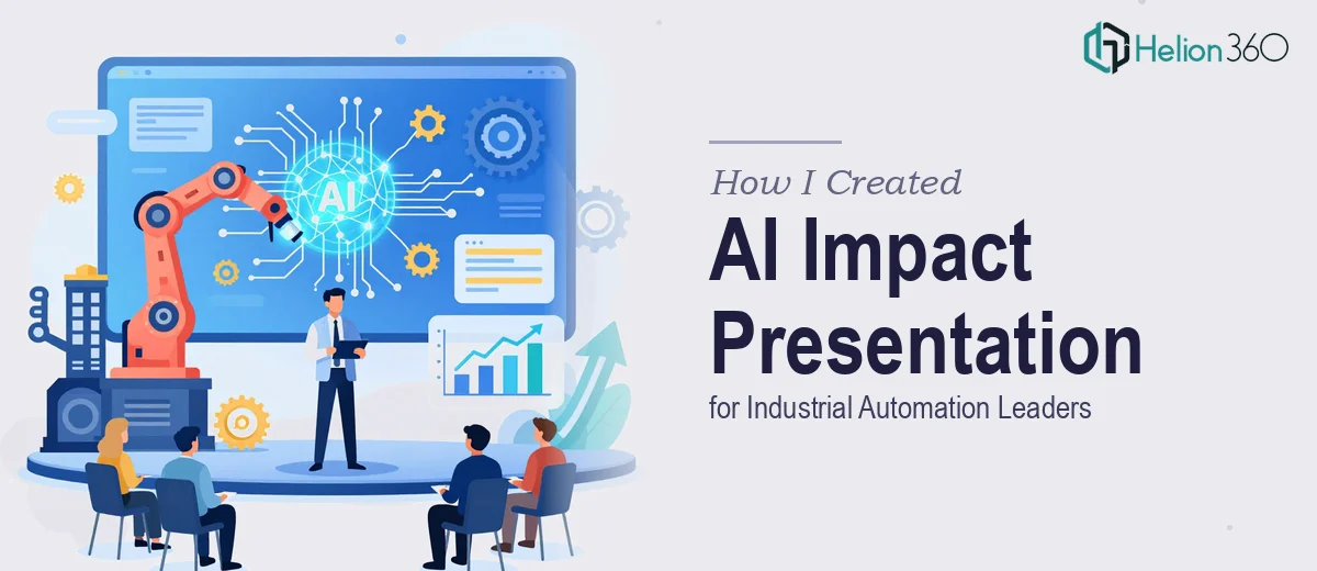 How I Created a Comprehensive AI Impact Presentation for Industrial Automation Leaders