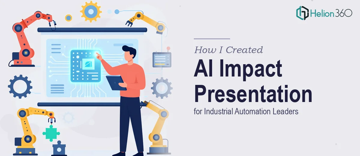 How I Created a Comprehensive AI Impact Presentation for Industrial Automation Leaders