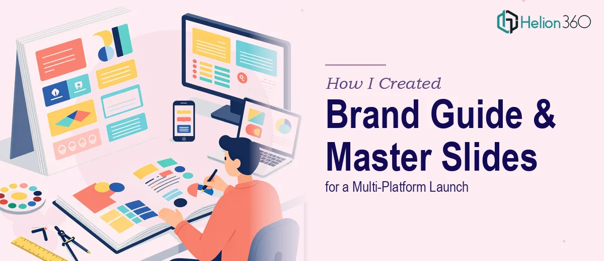 How I Created a Comprehensive Brand Guide and Master Slide System for a Multi-Platform Launch