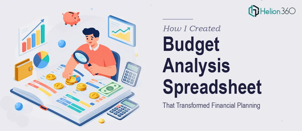 How I Created a Comprehensive Budget Analysis Spreadsheet That Transformed Financial Planning