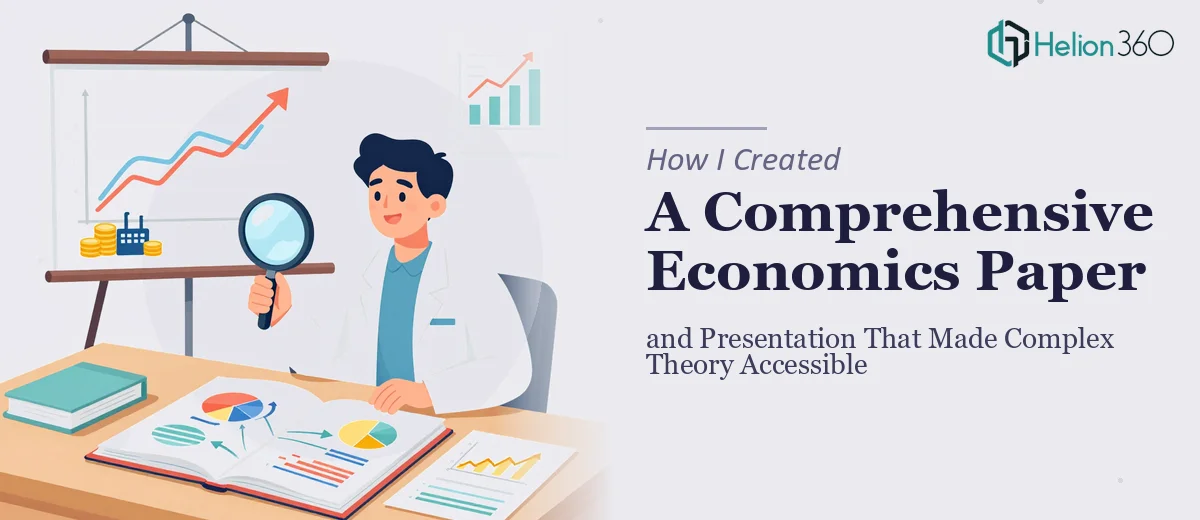 How I Created a Comprehensive Economics Paper and Presentation That Made Complex Theory Accessible