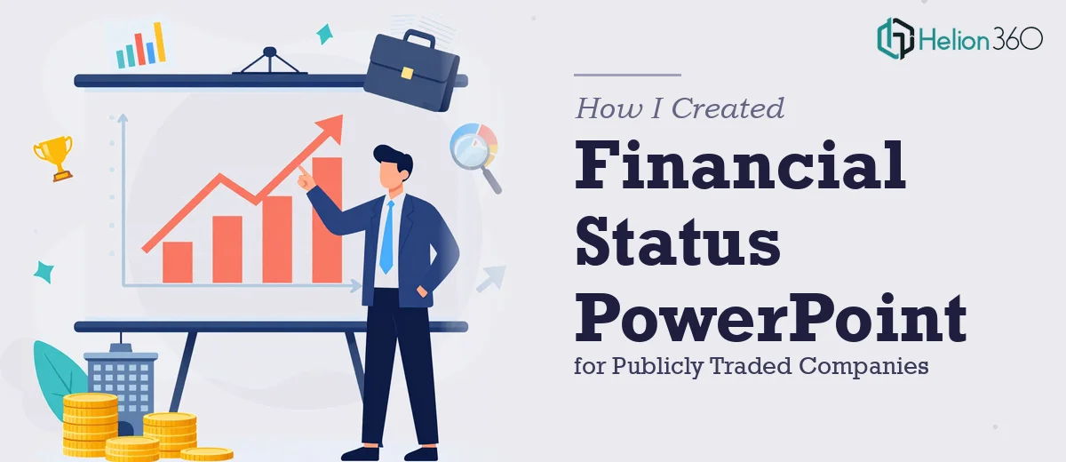 How I Created a Comprehensive Financial Status PowerPoint for Publicly Traded Companies