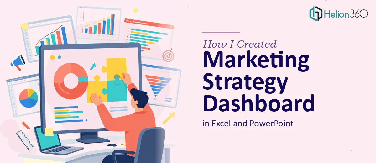 How I Created a Comprehensive Marketing Strategy Dashboard in Excel and PowerPoint