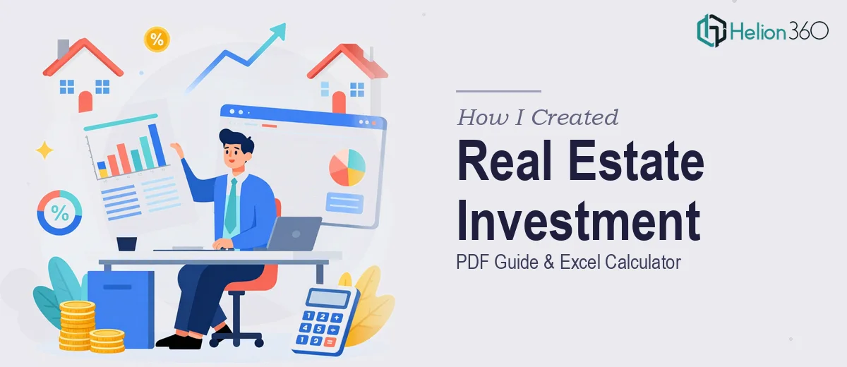 How I Created a Comprehensive PDF Guide and Excel Calculator for Real Estate Investment Analysis