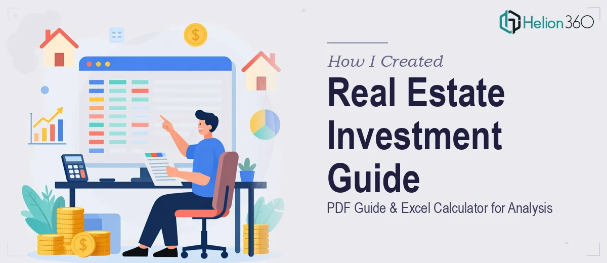 How I Created a Comprehensive PDF Guide and Excel Calculator for Real Estate Investment Analysis