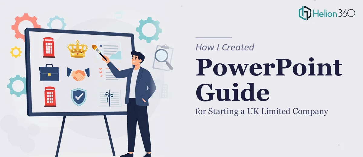 How I Created a Comprehensive PowerPoint Guide for Starting a UK Limited Company