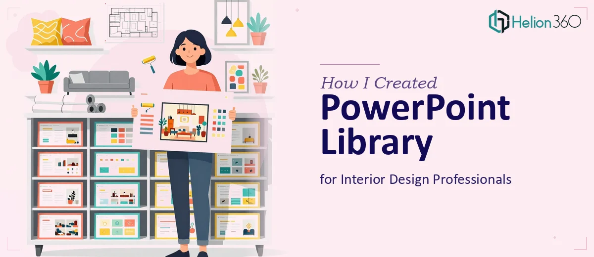 How I Created a Comprehensive PowerPoint Library for Interior Design Professionals