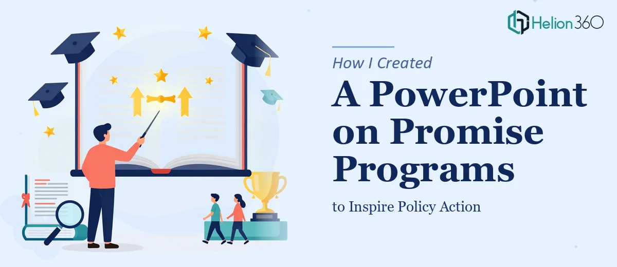 How I Created a Comprehensive PowerPoint on College Promise Programs to Inspire Policy Action
