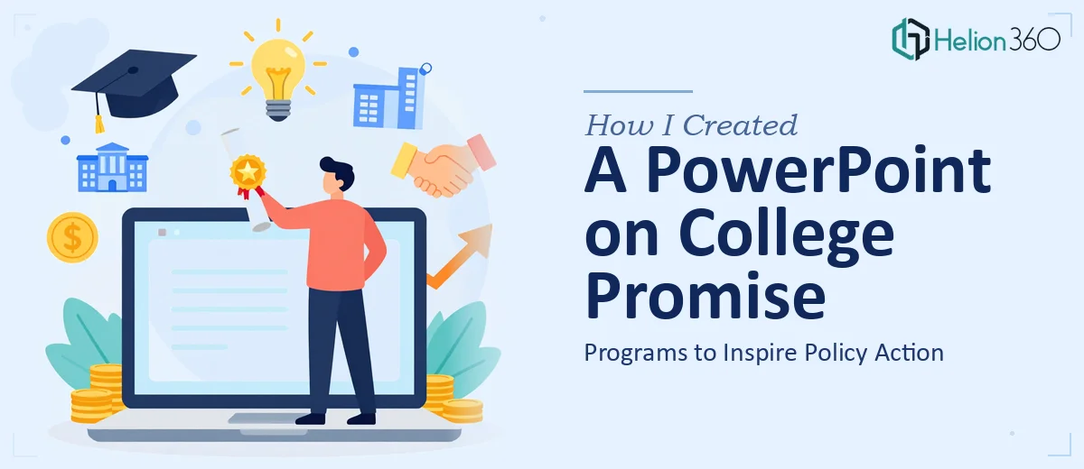 How I Created a Comprehensive PowerPoint on College Promise Programs to Inspire Policy Action