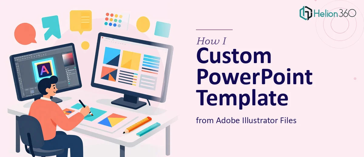 How I Created a Custom PowerPoint Template from Adobe Illustrator Files