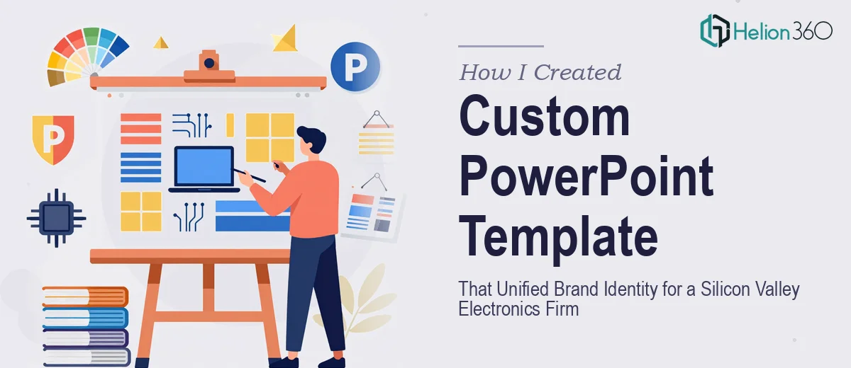 How I Created a Custom PowerPoint Template That Unified Brand Identity for a Silicon Valley Electronics Firm