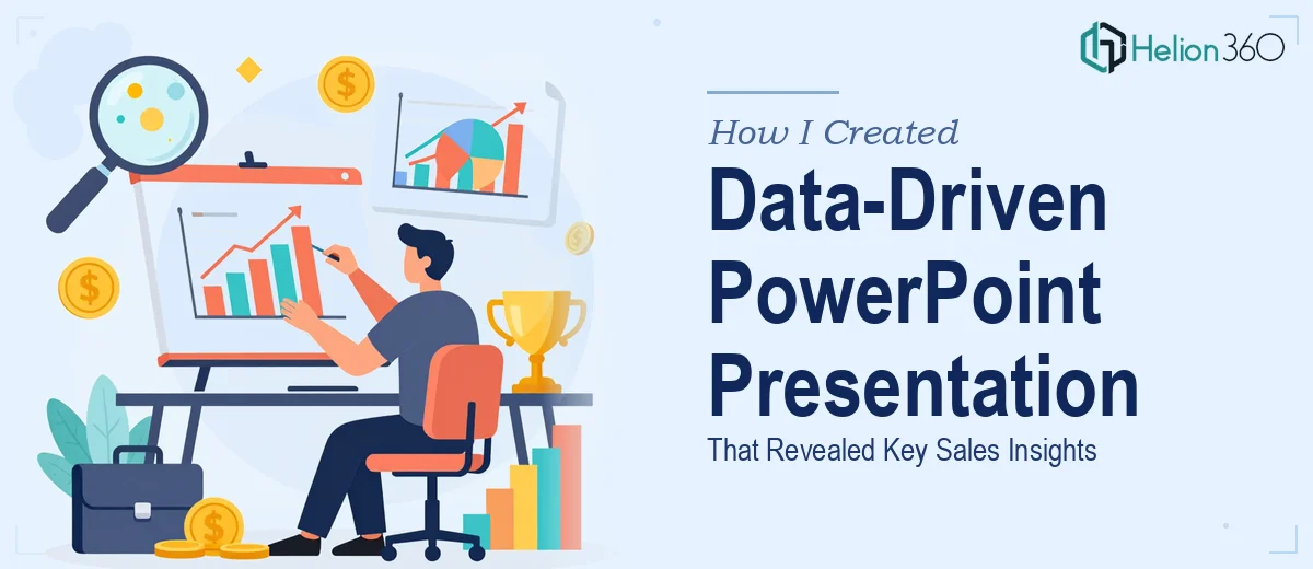 How I Created a Data-Driven PowerPoint Presentation That Revealed Key Sales Insights