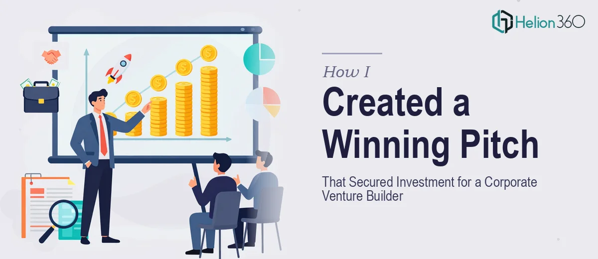 How I Created a Data-Driven Presentation That Secured Investment for a Corporate Venture Builder