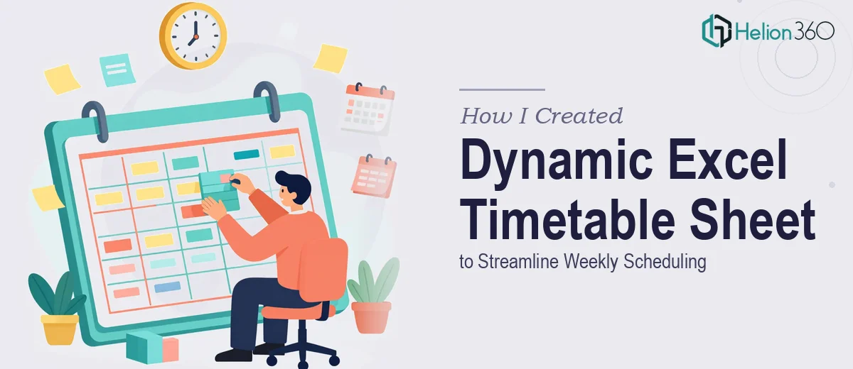 How I Created a Dynamic Excel Timetable Sheet to Streamline Weekly Scheduling