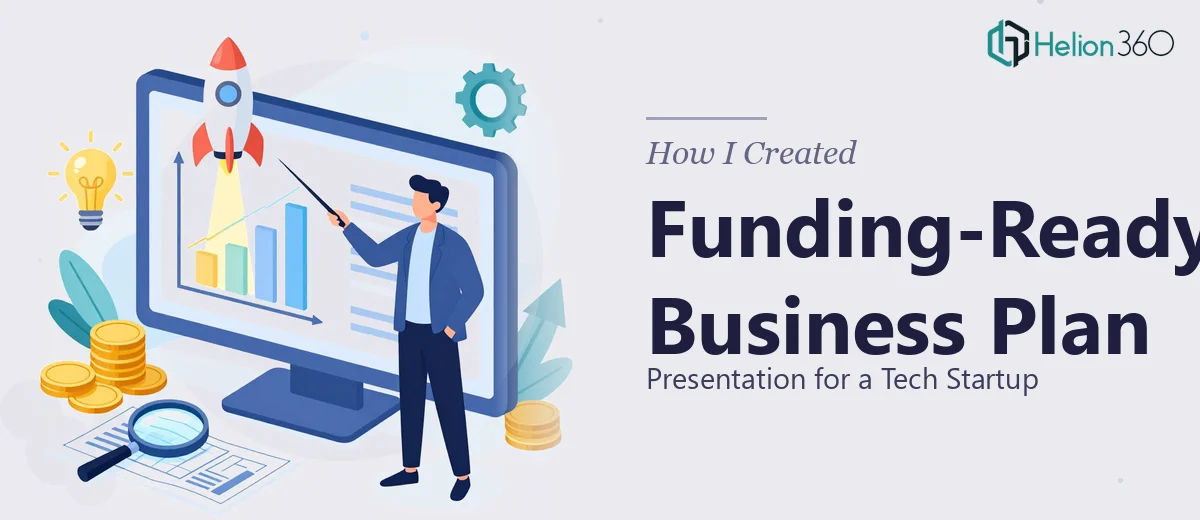 How I Created a Funding-Ready Business Plan Presentation for a Tech Startup
