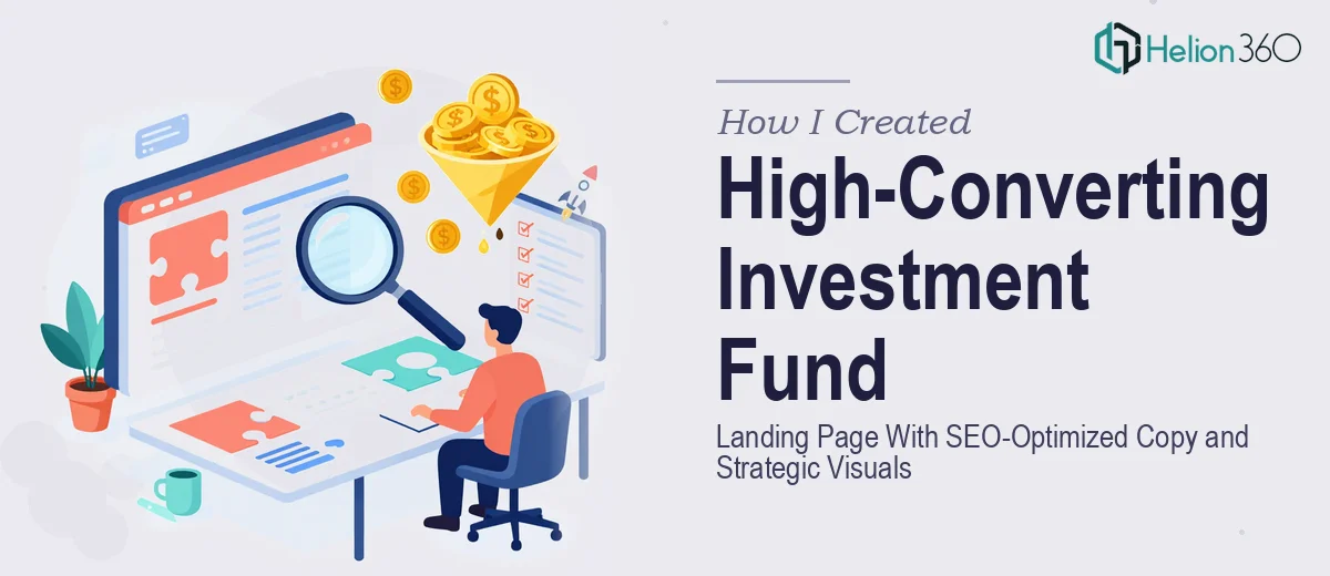 How I Created a High-Converting Investment Fund Landing Page With SEO-Optimized Copy and Strategic Visuals