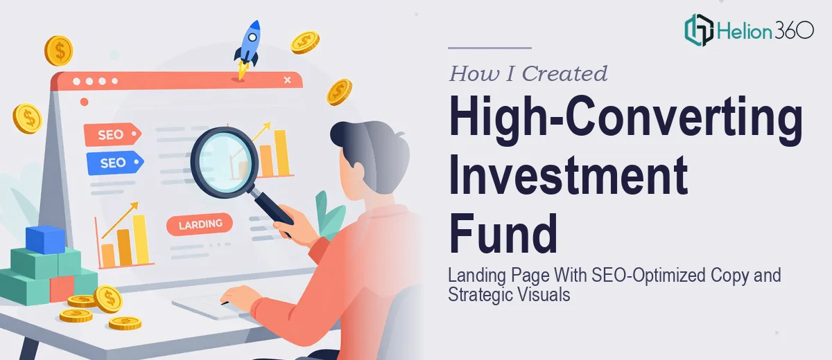 How I Created a High-Converting Investment Fund Landing Page With SEO-Optimized Copy and Strategic Visuals