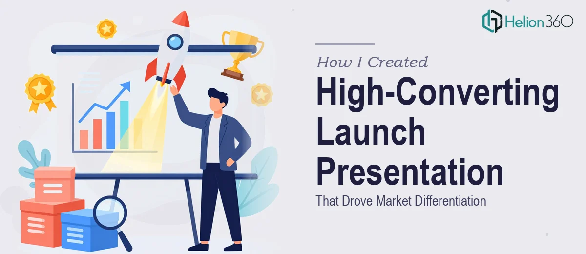 How I Created a High-Converting Product Launch Presentation That Drove Market Differentiation