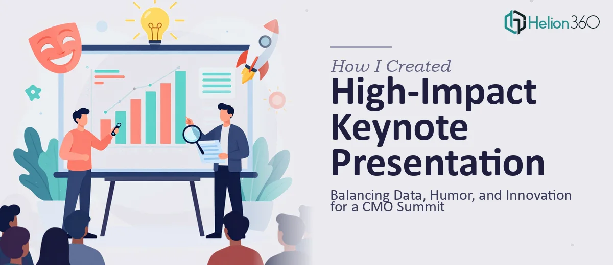 How I Created a High-Impact Keynote Presentation for a CMO Summit: Balancing Data, Humor, and Innovation