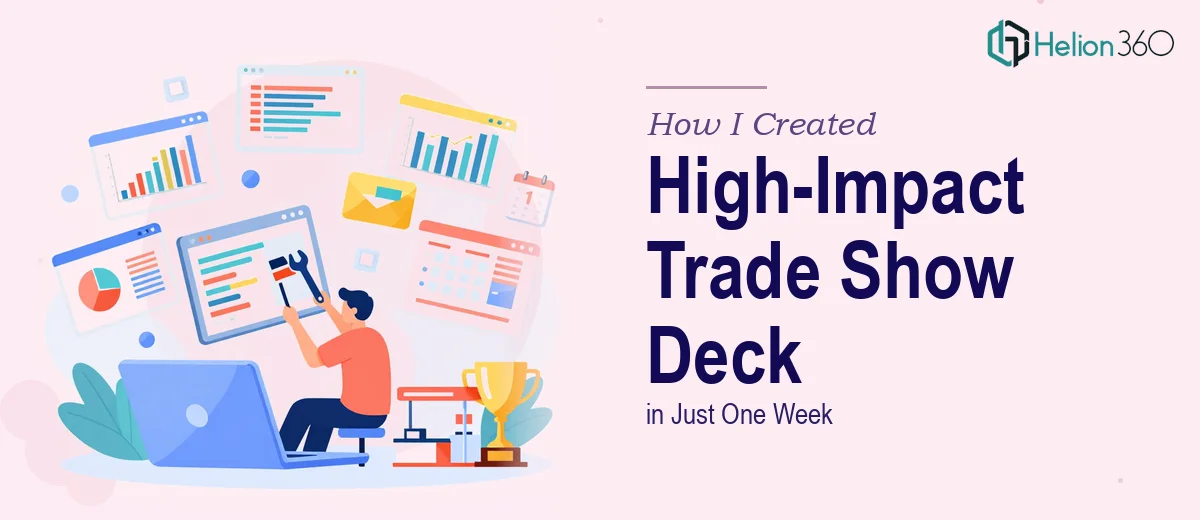 How I Created a High-Impact PowerPoint Presentation for a Major Trade Show in One Week