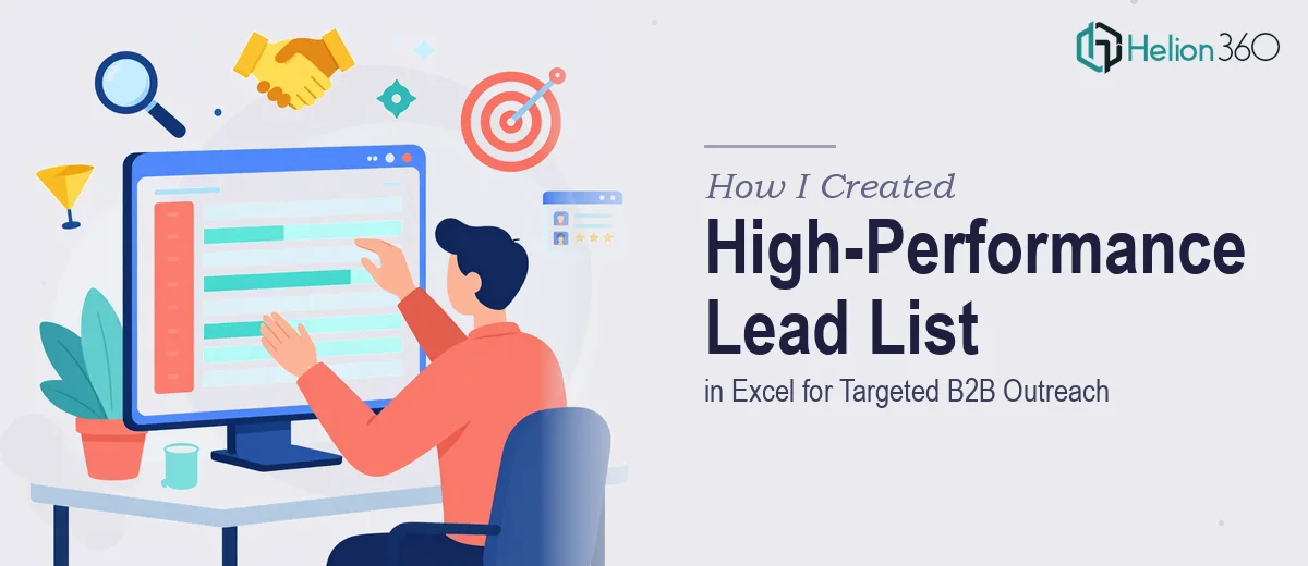 How I Created a High-Performance Lead List in Excel for Targeted B2B Outreach