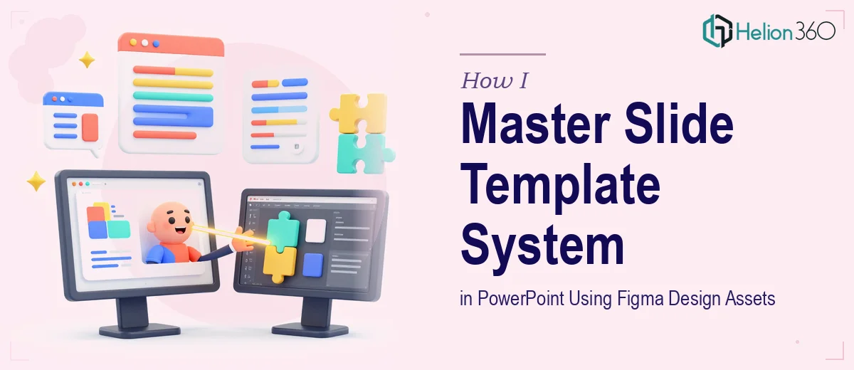 How I Created a Master Slide Template System in PowerPoint Using Figma Design Assets