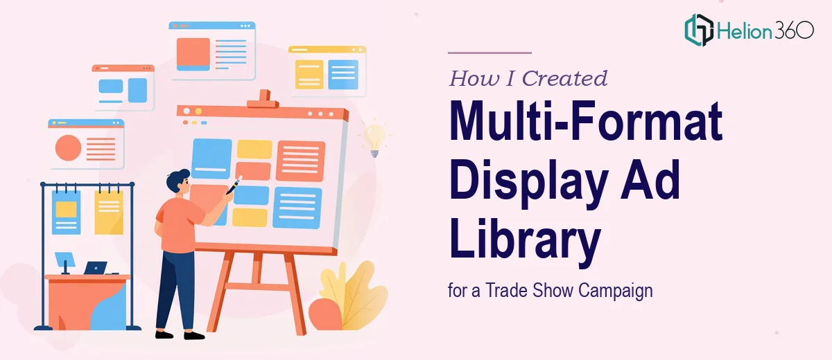 How I Created a Multi-Format PowerPoint Display Ad Library for a Trade Show Campaign