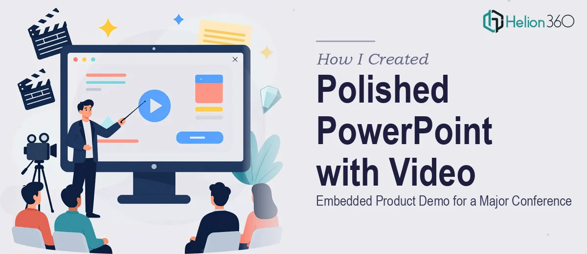 How I Created a Polished PowerPoint Presentation With Embedded Product Demo Video for a Major Conference