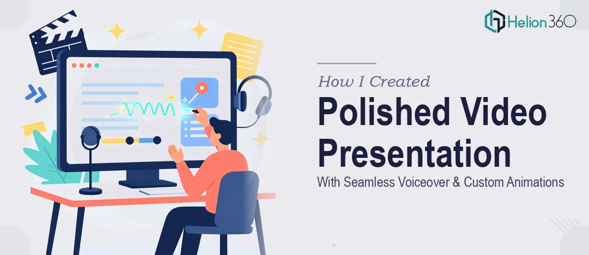 How I Created a Polished Video Presentation With Seamless Voiceover Integration and Custom Animations