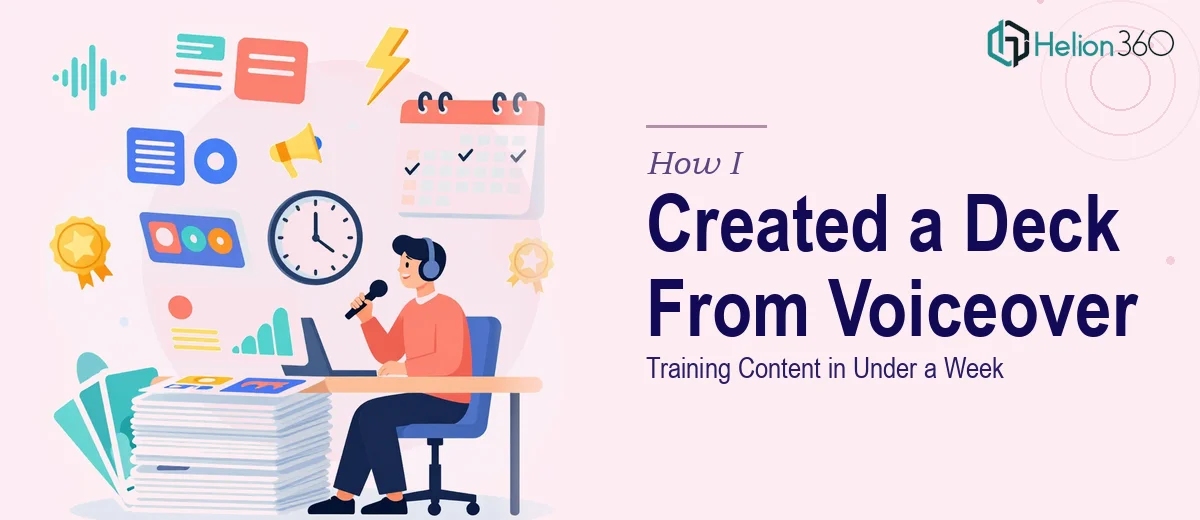 How I Created a Presentation Deck From 20 Minutes of Voiceover Training Content in Under a Week