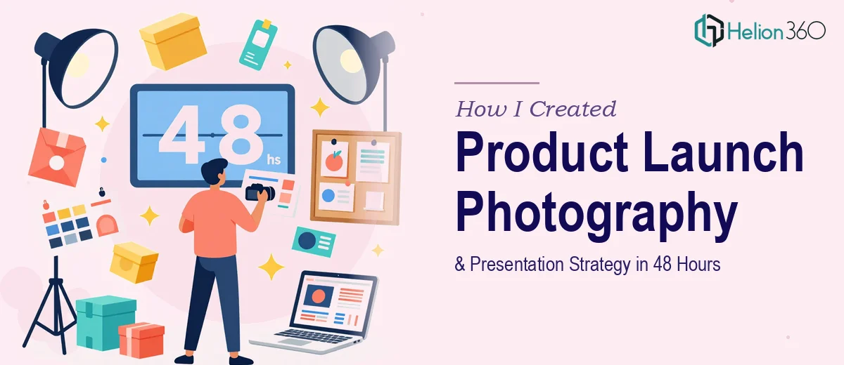 How I Created a Product Launch Photography and Presentation Strategy in 48 Hours