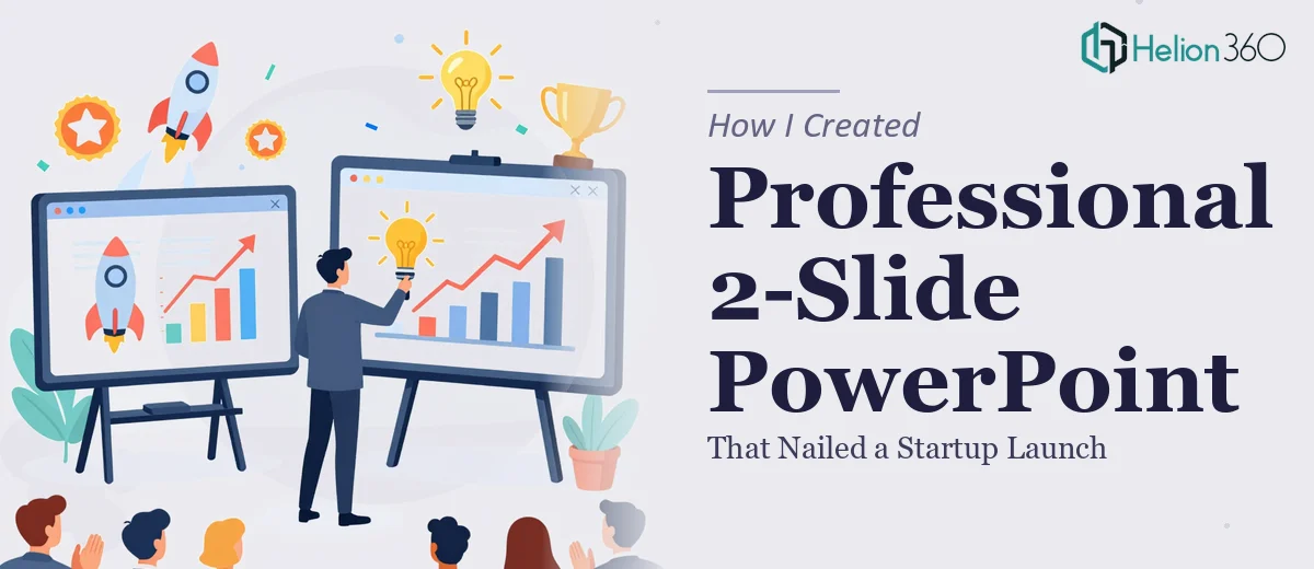 How I Created a Professional 2-Slide PowerPoint Presentation That Nailed a Startup Launch
