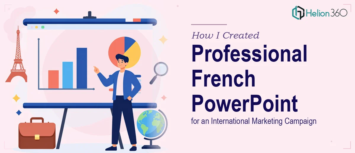 How I Created a Professional French PowerPoint Presentation for an International Marketing Campaign