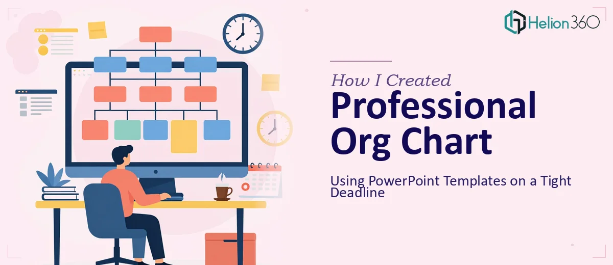 How I Created a Professional Org Chart Using PowerPoint Templates on a Tight Deadline