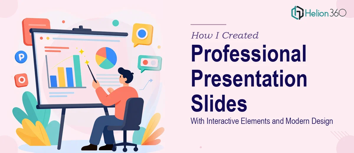 How I Created a Professional Presentation Slides Template With Interactive Elements and Modern Design