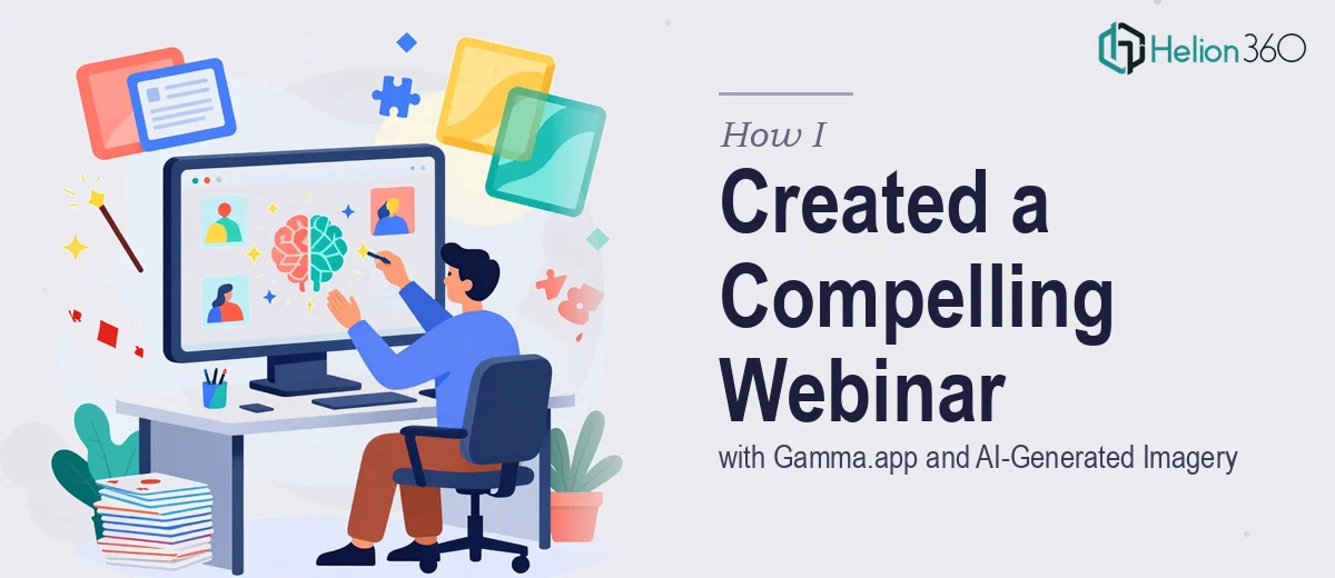 How I Created a Visually Compelling Gamma.app Webinar Presentation Using AI-Generated Imagery