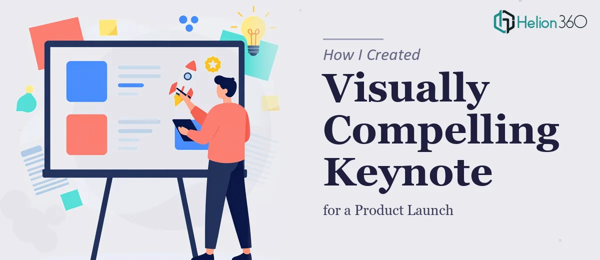 How I Created a Visually Compelling Keynote Presentation for a Product Launch
