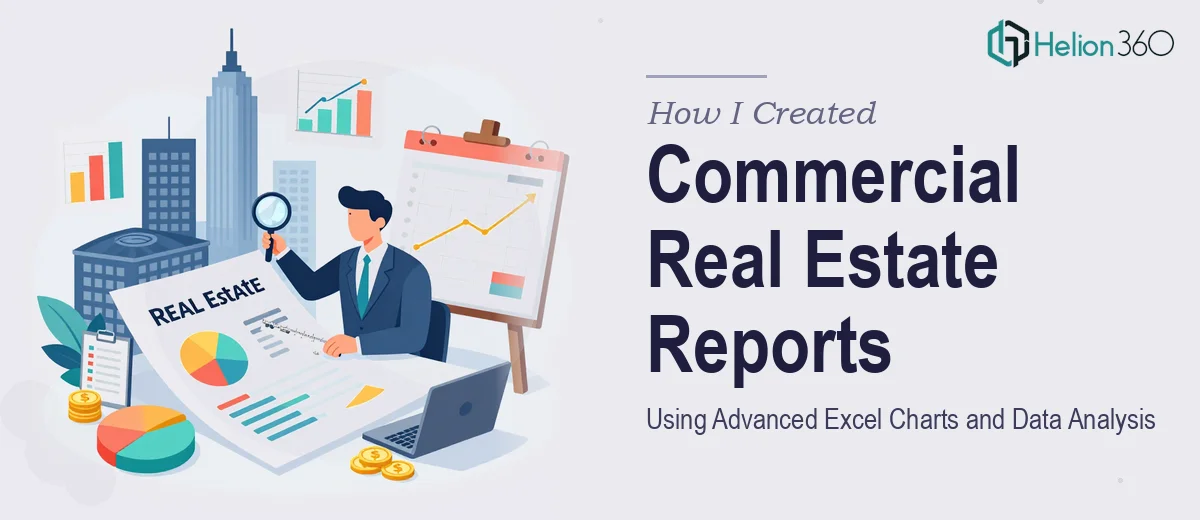 How I Created Actionable Commercial Real Estate Reports Using Advanced Excel Charts and Data Analysis