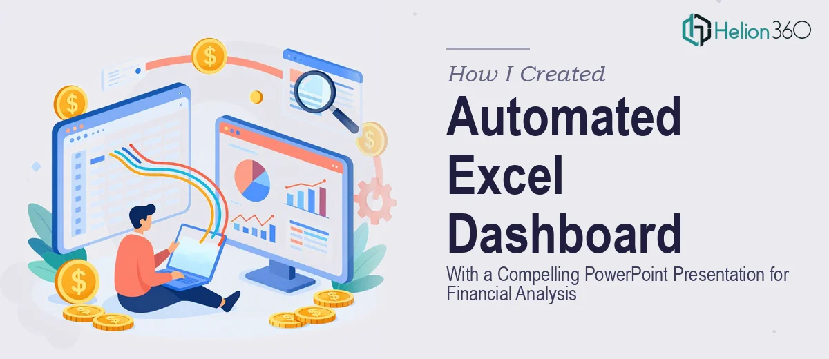 How I Created an Automated Excel Dashboard With a Compelling PowerPoint Presentation for Financial Analysis