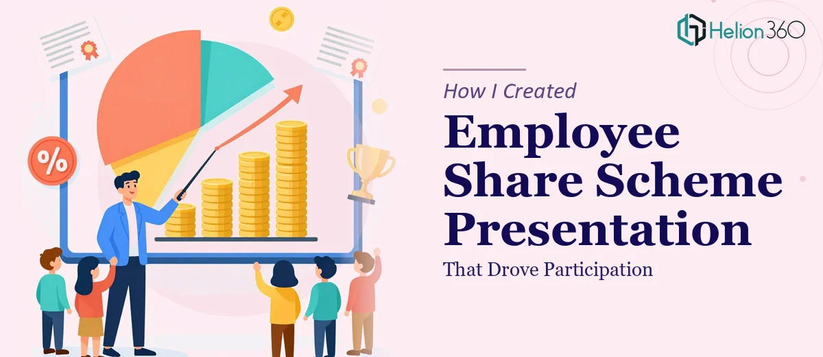 How I Created an Engaging Employee Share Scheme Presentation That Drove Participation