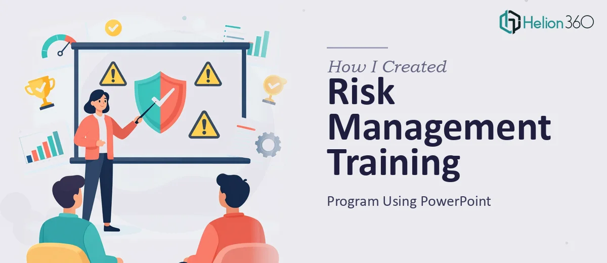 How I Created an Engaging Risk Management Training Program Using PowerPoint