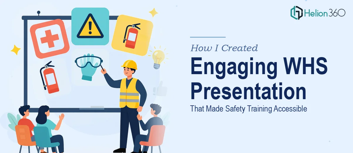 How I Created an Engaging Six-Slide WHS Presentation That Made Safety Training Accessible