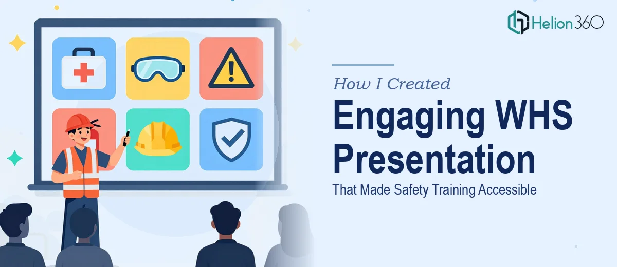 How I Created an Engaging Six-Slide WHS Presentation That Made Safety Training Accessible