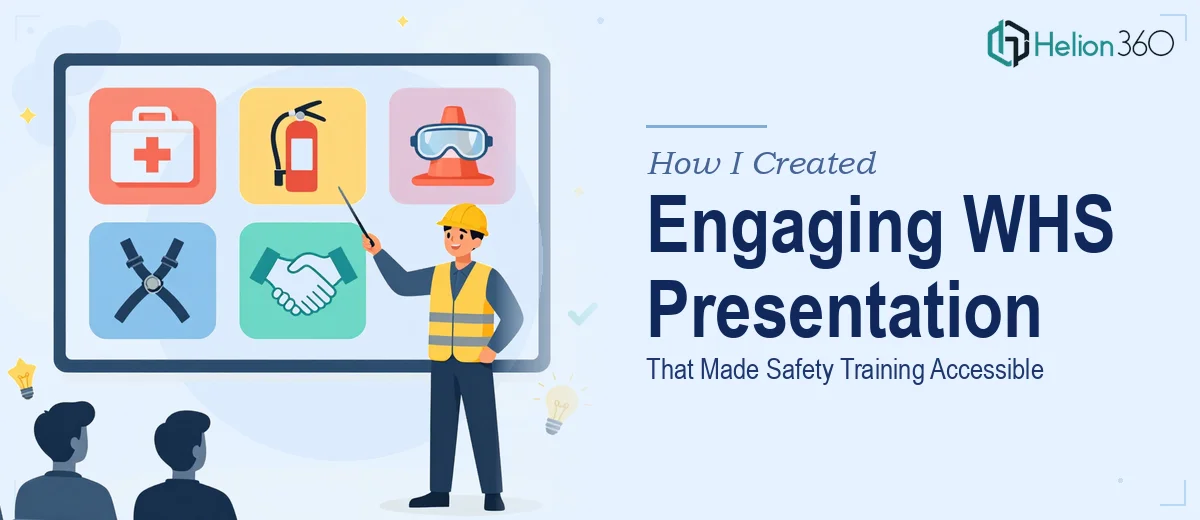 How I Created an Engaging Six-Slide WHS Presentation That Made Safety Training Accessible