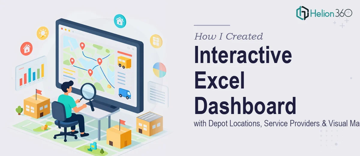 How I Created an Interactive Excel Dashboard with Depot Locations, Service Providers, and Visual Maps