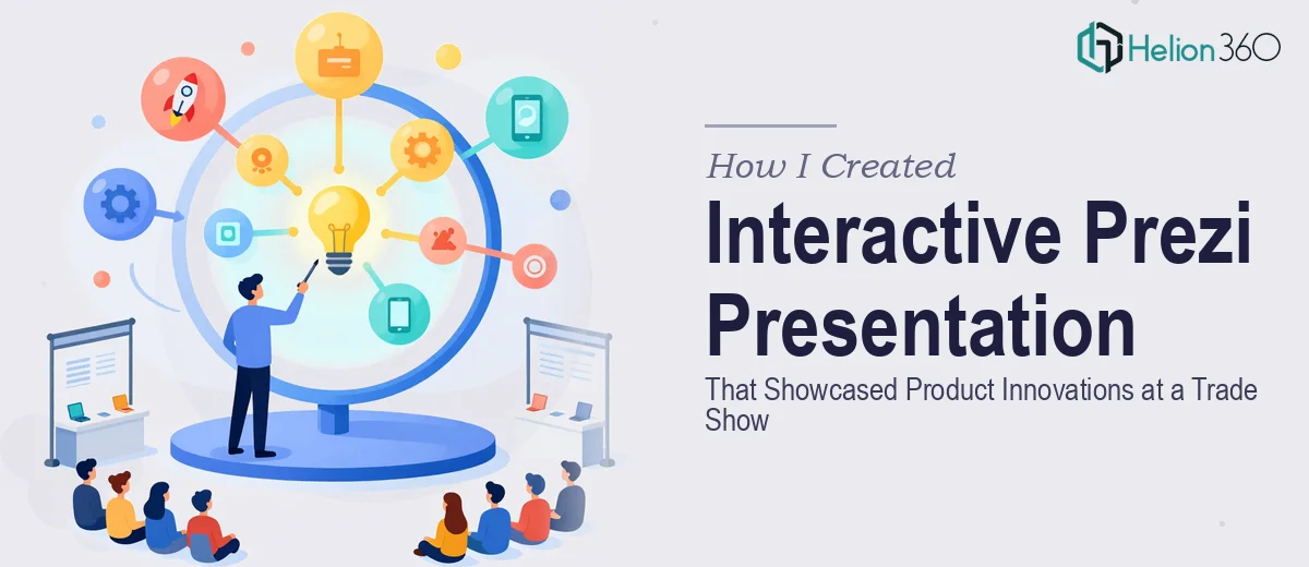 How I Created an Interactive Prezi Presentation That Showcased Product Innovations at a Trade Show