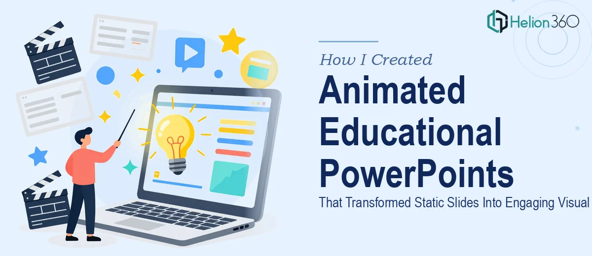 How I Created Animated Educational PowerPoint Presentations That Transformed Static Slides Into Engaging Visual Experiences