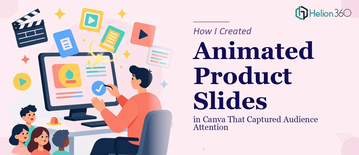 How I Created Animated Product Slides in Canva That Captured Audience Attention
