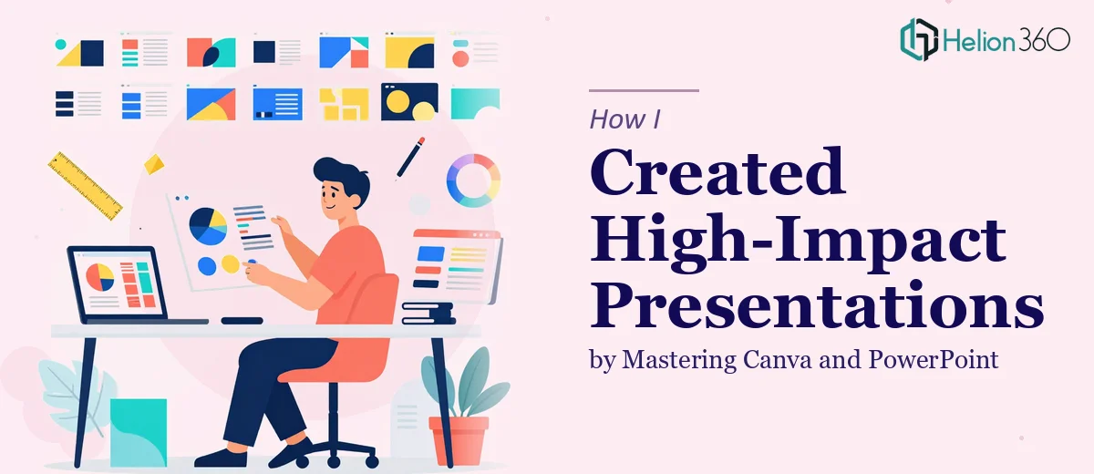 How I Created Cohesive, High-Impact Presentations by Mastering Canva and PowerPoint